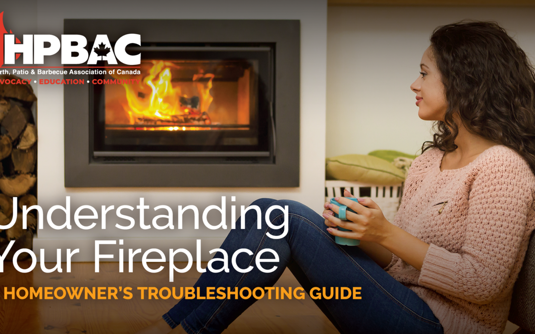 Understanding Your Fireplace: A Homeowner’s Troubleshooting Guide